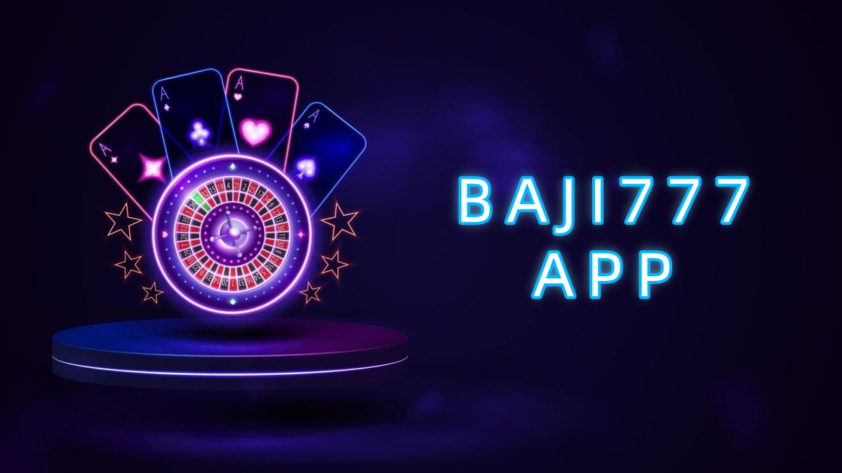 BAJI777 APP پاکستان